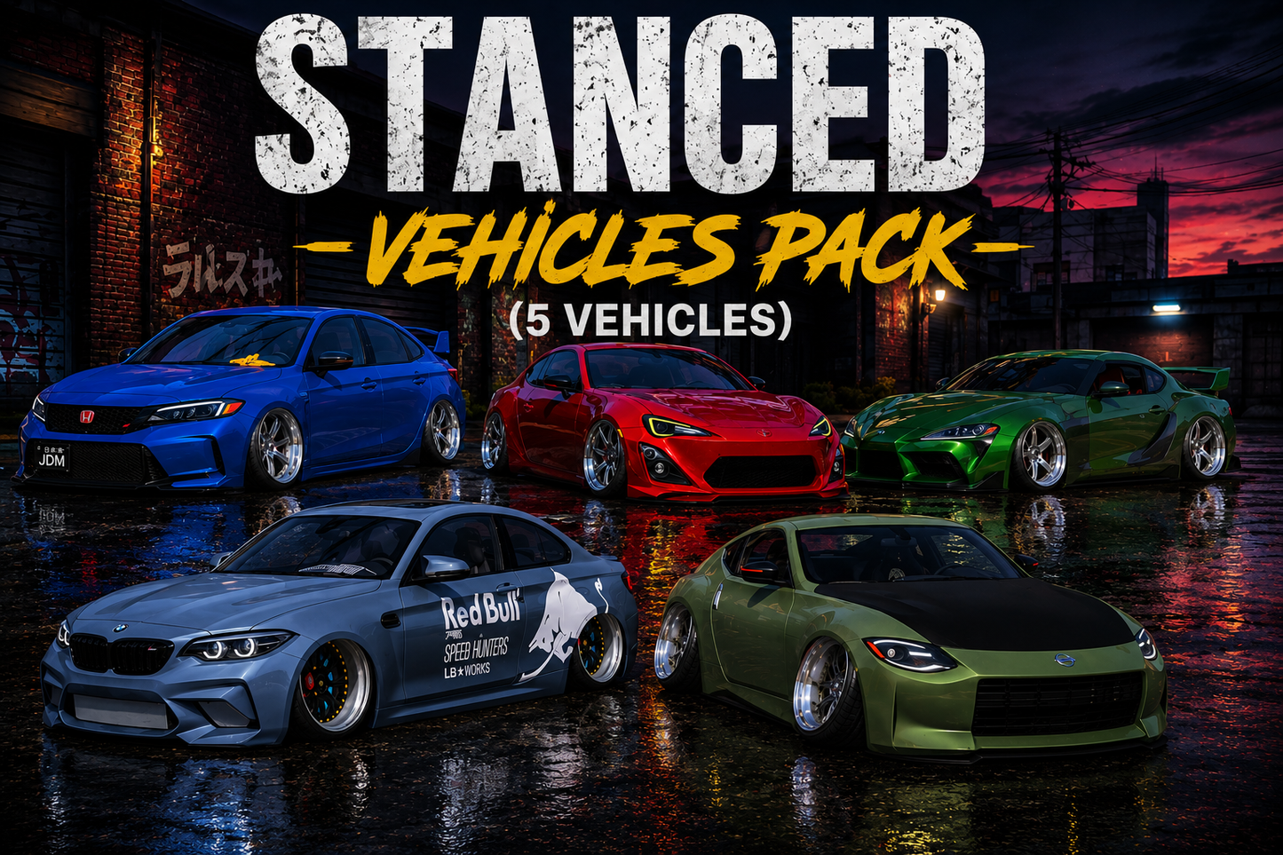 Stanced Vechicle Pack (5 Vehicles)